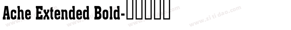 Ache Extended Bold字体转换